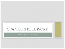 Spanish 2 Bell work - Biloxi Public School District
