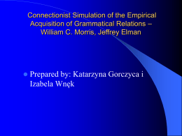 A Connectionist Simulation of the Empirical Acquisition of