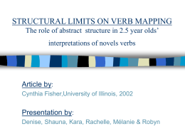 STRUCTURAL LIMITS ON VERB MAPPING The role of abstract