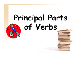 Principle Parts of Verbs - Griswold Public Schools