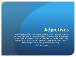 Adjectives and Adverbs