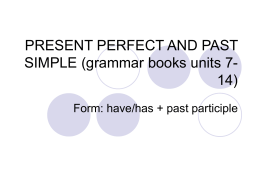 PRESENT PERFECT AND PAST SIMPLE (grammar books units …