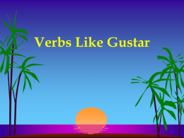 Verbs like gustar