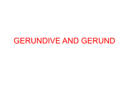 GERUNDIVE AND GERUND
