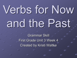 Verbs for Now and the Past