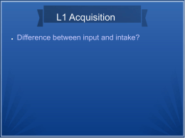 L1 Acquisition - Department of Linguistics and English Language