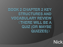 Book 2 Chapter 2 Key Structures and Vocab Review
