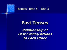 Prime 5 - Unit 3 - Review on Past Tenses