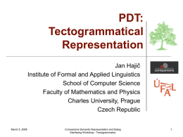 Tectogrammatical - Institute of Formal and Applied Linguistics
