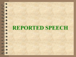 Reported Speech. Presentation in Powerpoint.