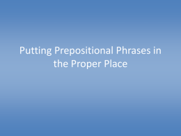 Putting Prepositional Phrases in the Proper Place