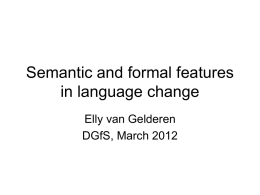 Semantic and formal features in language change