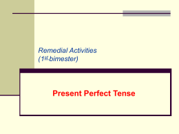 Present Perfect Tense Remedial Activities