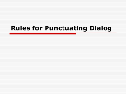 Rules for Punctuating Dialog