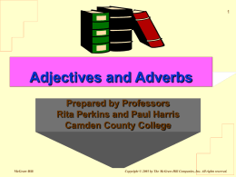 Adjectives and Adverbs - McGraw Hill Higher Education