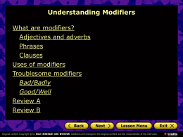 What are modifiers? - Ms. B`s Class is Online