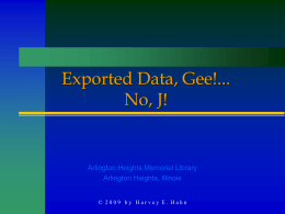 Exported Data, Gee!… No, J!