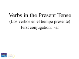 Present tense, -ar verbs