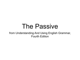 Using Passive Voice () Power Point Slide Show