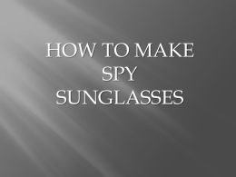Lesson3- SpySunglasses - IngenieriaElectronicaEnglishUnitTwo