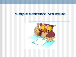 Simple Sentence Structure The Simple Sentence
