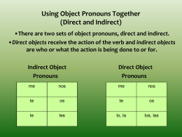 Using Object Pronouns Together (Direct and Indirect)