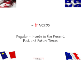 ir verbs: Present Tense