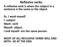 Reflexive verbs.