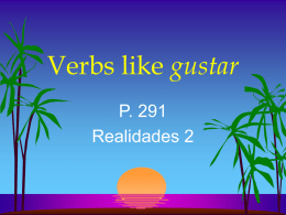 Verbs like gustar