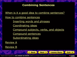 How to combine sentences Inserting words and phrases