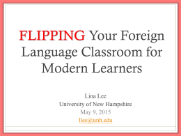 Flipping Your Foreign Language Classroom for Modern