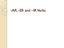 ER and –IR Verbs