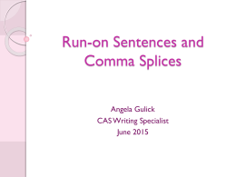 Run-On Sentences and Comma Splices