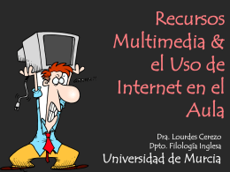 Recursos Multimedia y el Uso de Internet en el Aula de EFL