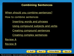 How to combine sentences Inserting words and phrases