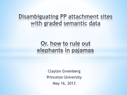 Disambiguating PP attachment sites with graded semantic data