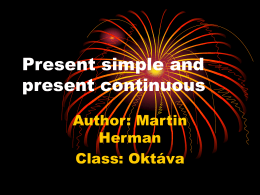 Present simple and present continuous