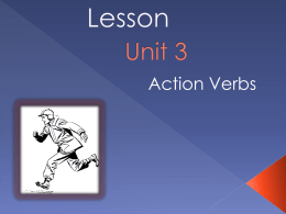 Unit 3 L1 Action Verbsx