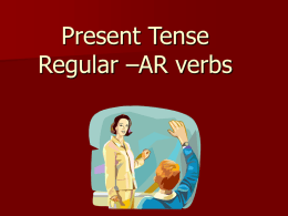 Present Tense Regular Verbs