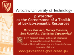 Building of the Polish Wordnet The First Steps of The
