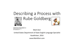 Describing a Process with Rube Goldberg