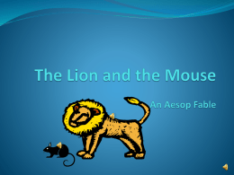 The Lion and the Mouse An Aesop Fable