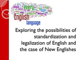 Exploring the possibilities of standardization and