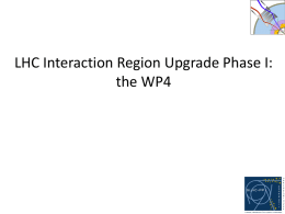 LHC Interaction Region Upgrade Phase I: the WP4