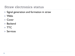 Straw electronics status