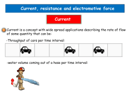 Current, resistance and electromotive force