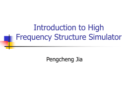 Introduction to High Frequency Structure Simulator