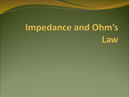 Impedance and Ohm’s Law