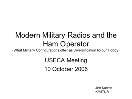 Modern Military Radios and the Ham Operator (Military