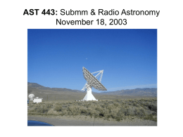 AST 443: Submm & Radio Astronomy November 18, 2003